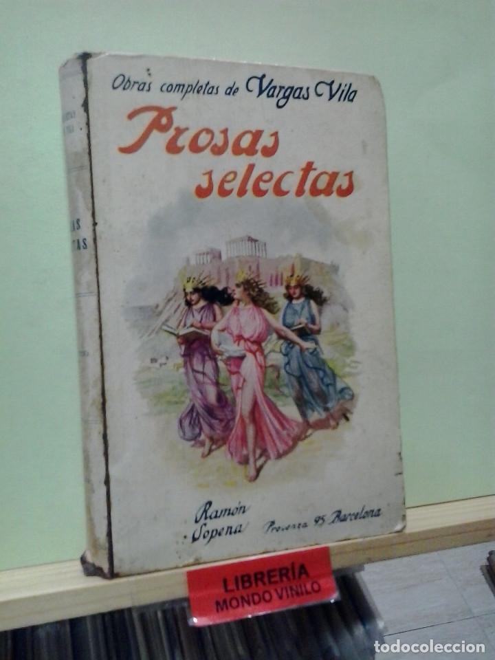 Libros de segunda mano: LMV - Prosas selectas. J. M. Vargas Vila - Foto 1