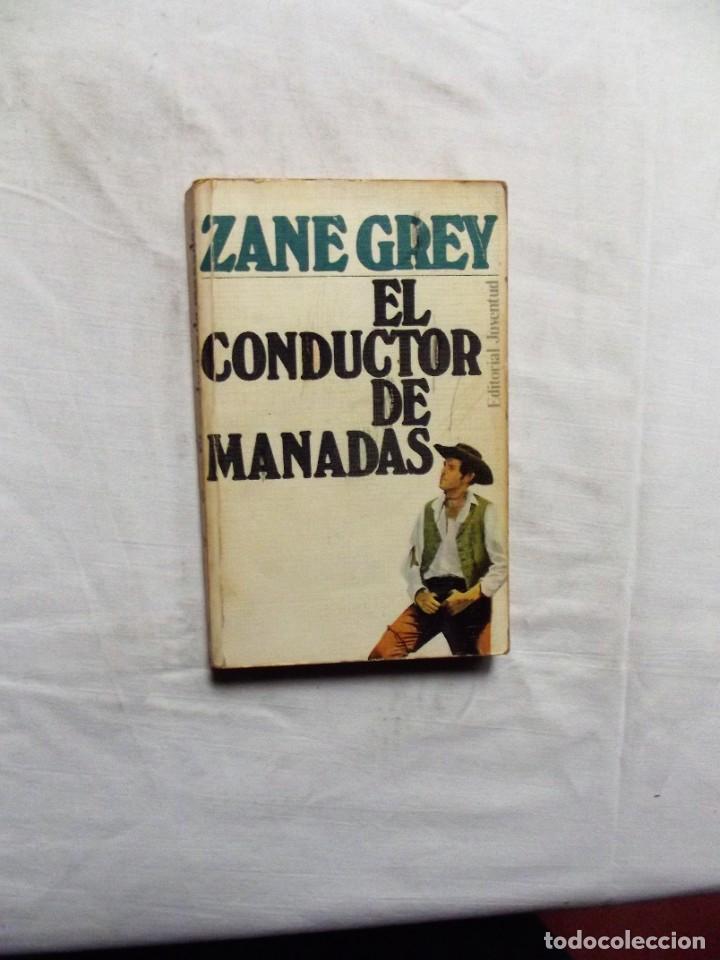 Libros de segunda mano: EL CONDUCTOR DE MANADAS DE ZANE GREY - Foto 1