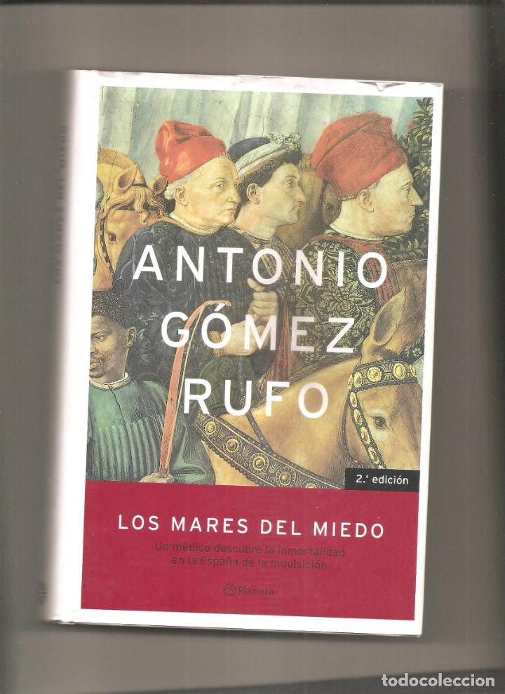 Libros de segunda mano: ANTONIO GOMEZ RUFO. LOS MARES DEL MIEDO - Foto 1