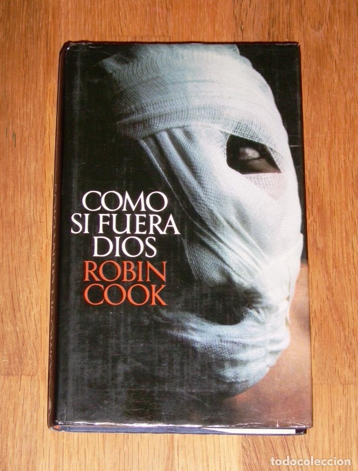 Libros de segunda mano: COOK, Robin. Como si fuera Dios. - C&iacute;rculo de Lectores - Foto 1