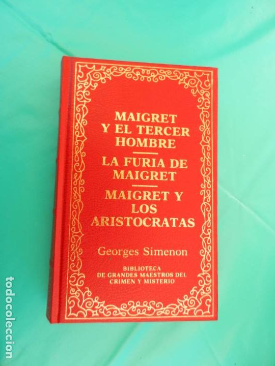 Second hand books: MAIGRET Y EL TERCE HOMBRE/LA FURIA DE MAIGRET/MAIGRET Y LOS ARISTOCRATAS-GEORGES SIMENON