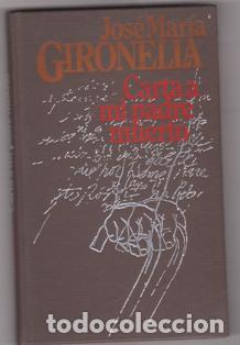 carta a mi padre muerto, josé maría gironella - Compra venta en  todocoleccion