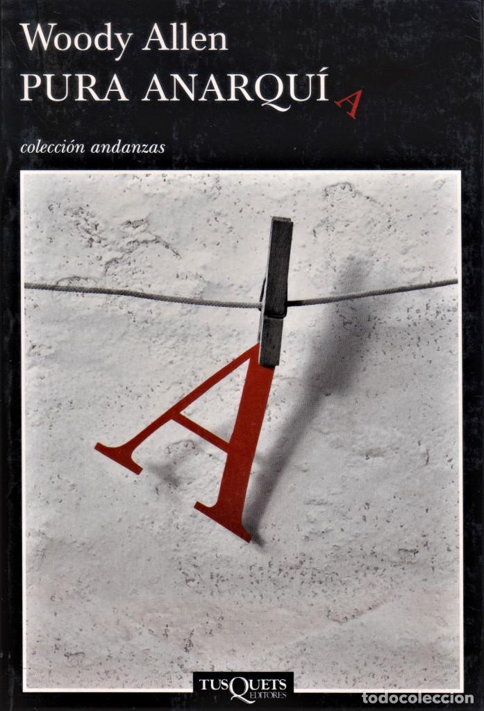 Libros de segunda mano: Pura anarqu&iacute;a / ALLEN, Woody