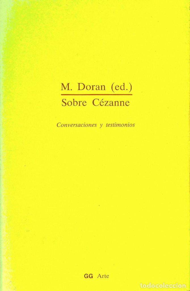 Libros de segunda mano: Sobre C&eacute;zanne. Conversaciones y testimonios, Michael Doran - Foto 1