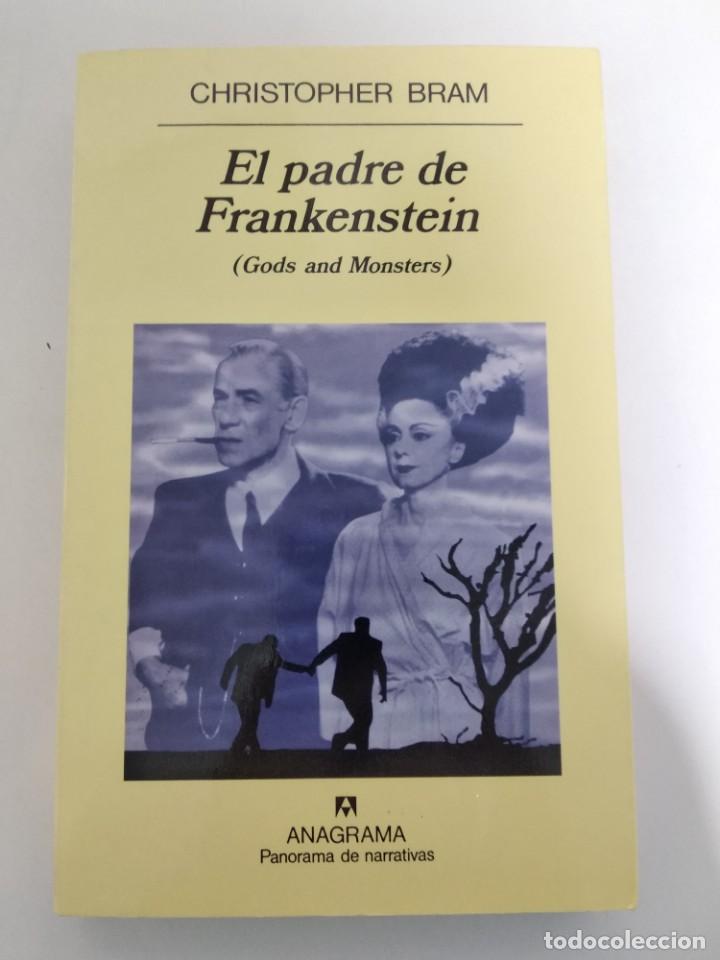 Libros de segunda mano: El padre de Frankenstein.- Christopher Bram.- Ed. anagrama - Foto 1