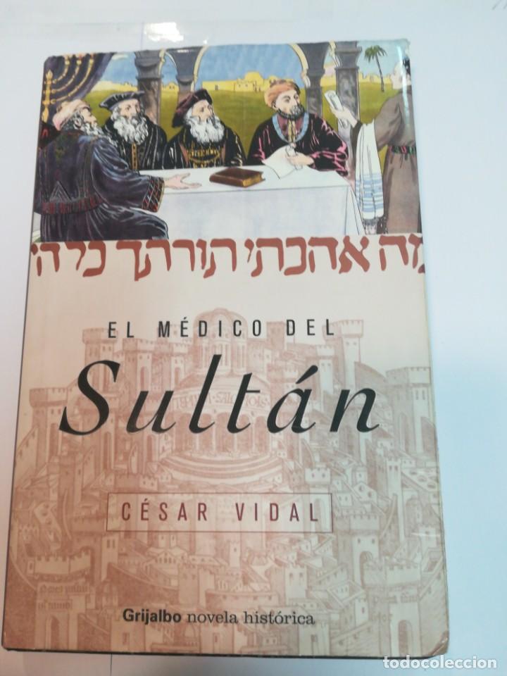 Libros de segunda mano: C&Eacute;SAR VIDAL El m&eacute;dico del sult&aacute;n S1806AT - Foto 1