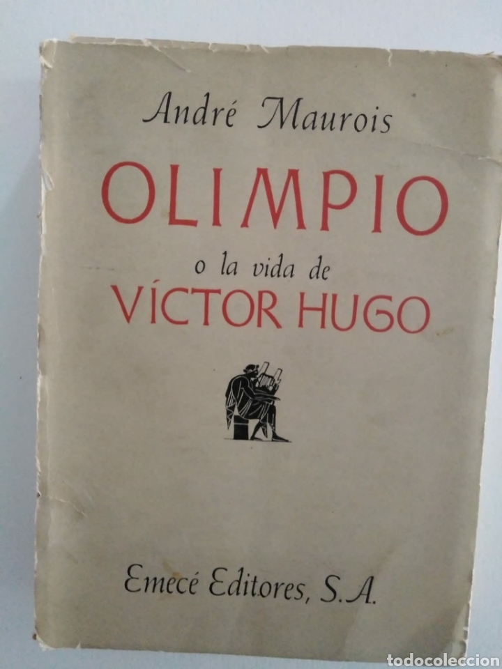 Libros de segunda mano: Olimpio, la vida de V&iacute;ctor Hugo /Andr&eacute; Maurois