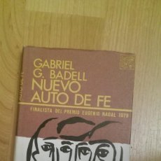 Libri di seconda mano: LIBRO «NUEVO AUTO DE FE» DE GABRIEL G. BADELL EDICIONES ÁNCORA Y DELFÍN. Lote 227880180