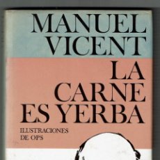 Libros de segunda mano: LA CARNE ES YERBA - MANUEL VICENT - CÍRCULO DE LECTORES - 1987 - TEXTOS DE HOY CIRCULO EL PAIS. Lote 227911395