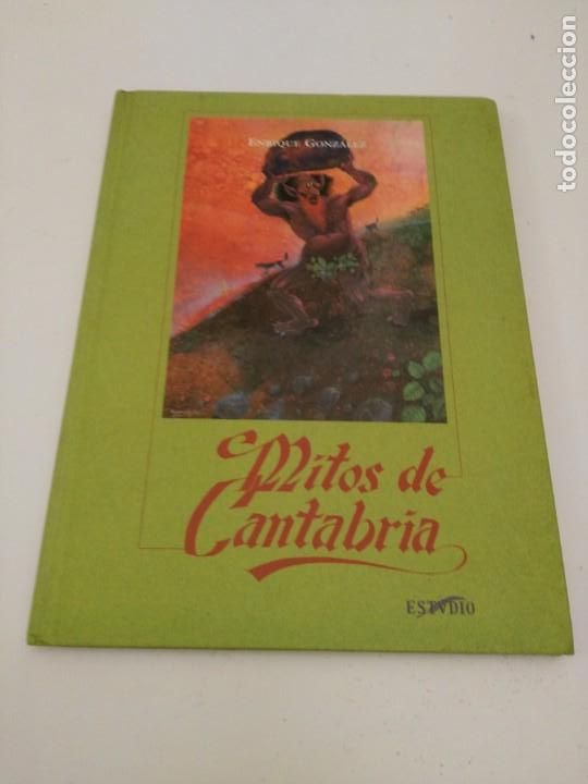Libros de segunda mano: MITOS DE CANTABRIA - ENRIQUE GONZ&Aacute;LEZ - Foto 1