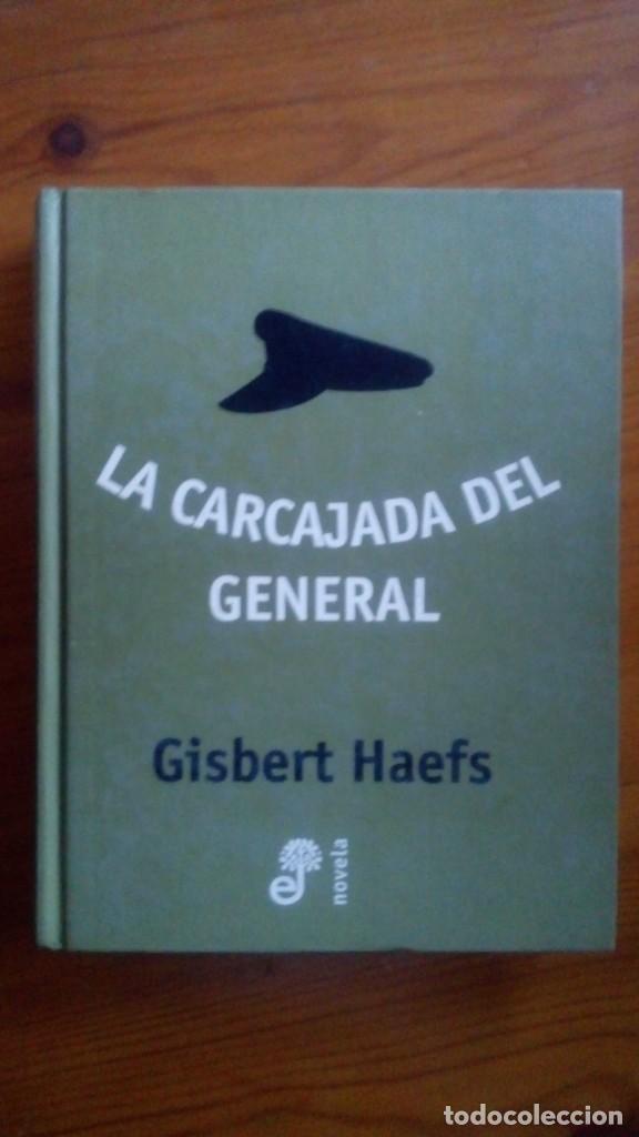 Libros de segunda mano: La CArcajada del General. Gisbert Haefs. Edit.: Edhasa. - Foto 1