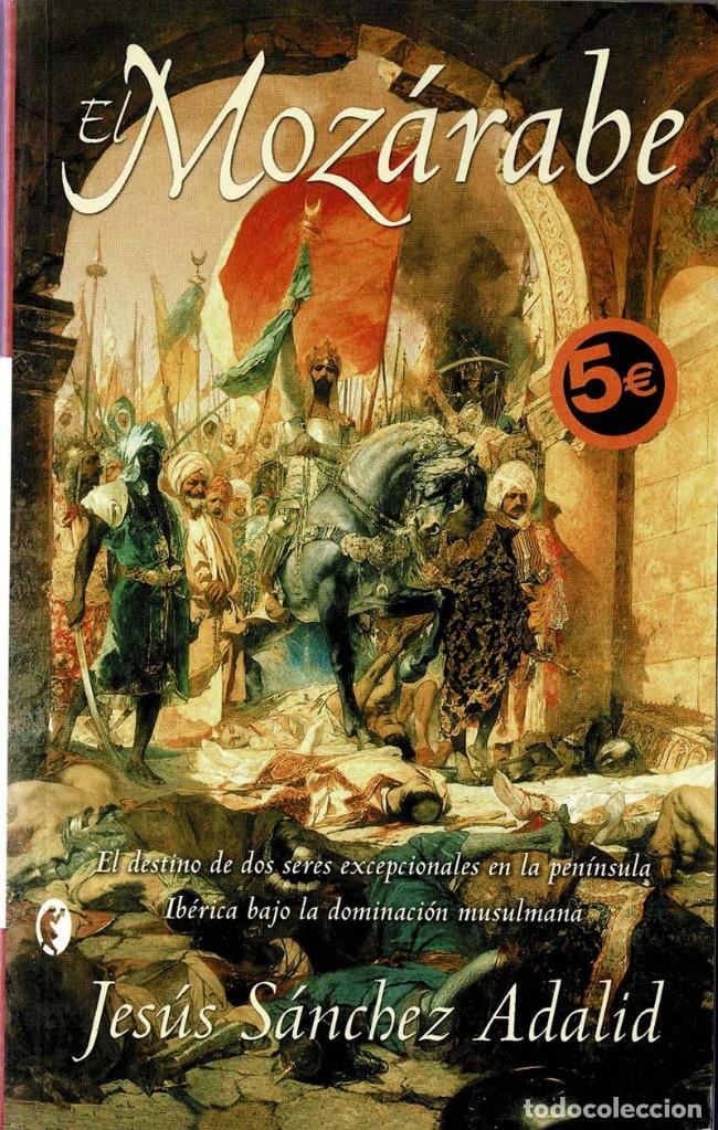Libros de segunda mano: El Moz&aacute;rabe - Jes&uacute;s S&aacute;nchez Adalid - Foto 1