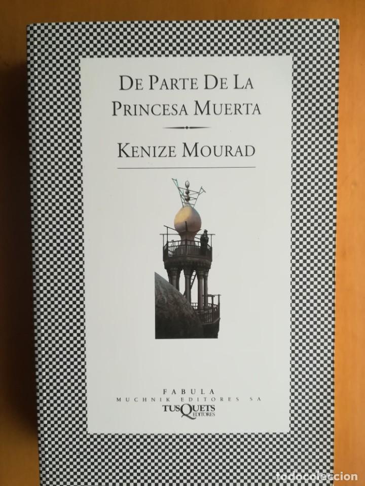 Libros de segunda mano: De parte de la princesa muerta. Kenize Mourad. - Foto 1