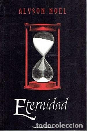 Libros de segunda mano: Eternidad. Alyson No&euml;l. Circulo de Lectores - Foto 1