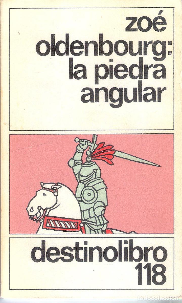 Libros de segunda mano: LA PIEDRA ANGULAR - ZO&Eacute; OLDENBOURG - Foto 1