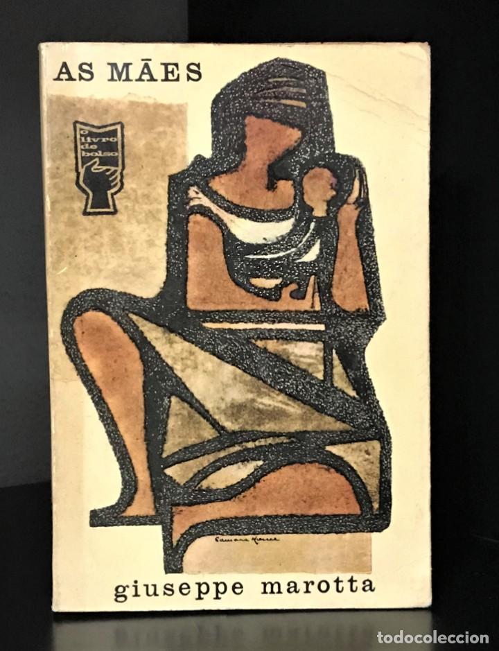 Libros de segunda mano: As M&atilde;es de Giuseppe Marotta - Foto 1
