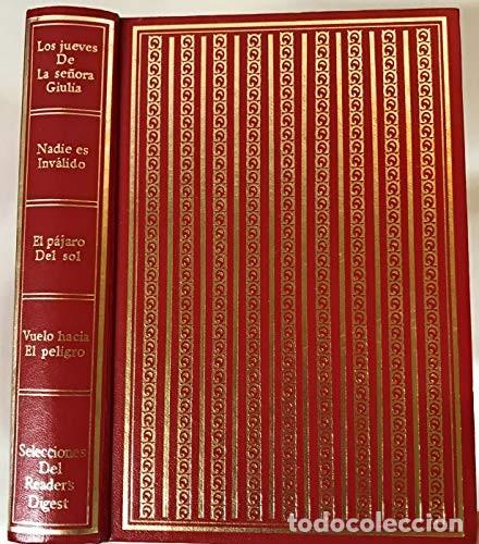 Libri di seconda mano: . LOS JUEVES DE LA SE&Ntilde;ORA GIULIA / NADIE ES INVALIDO / EL PAJARO DEL SOL / VUELO HACIA EL PELIGRO