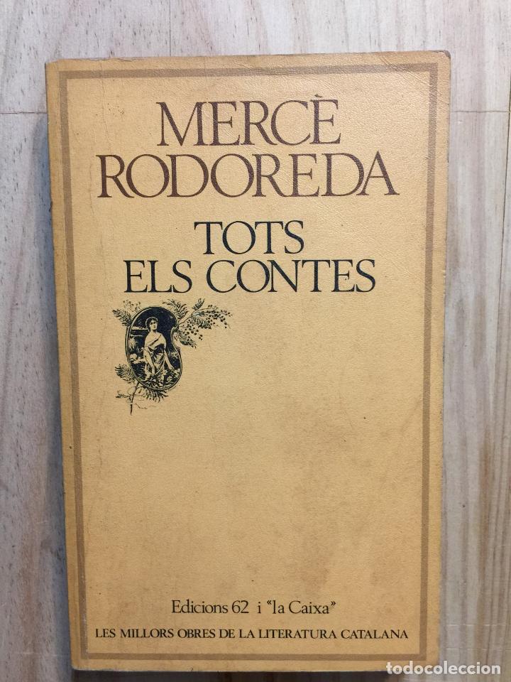 Libros de segunda mano: Tots els contes - Merc&egrave; Rodoreda - Foto 1