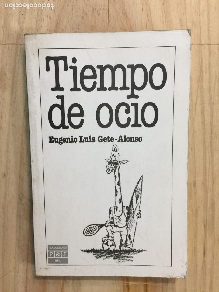 Libros de segunda mano: Tiempo de ocio - Eugenio Luis Gete-Alonso - Foto 1