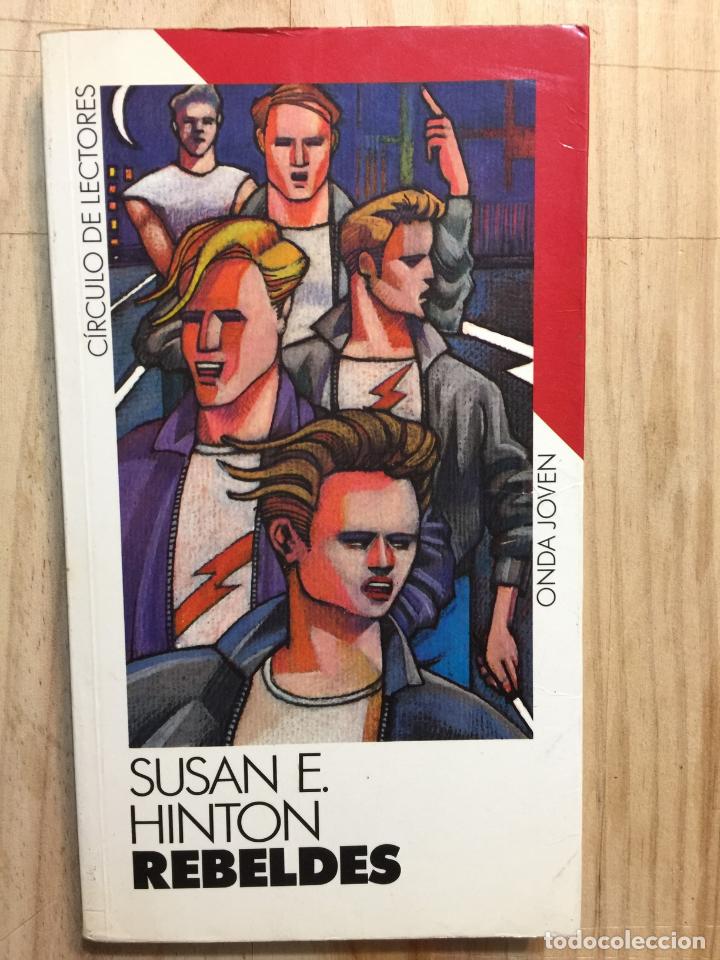 Libros de segunda mano: Rebeldes - Susan E. Hinton - Foto 1