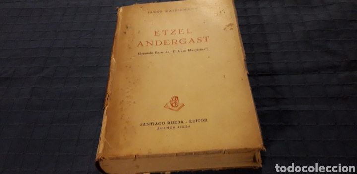 Libros de segunda mano: ETZEL ANDERGAST, JAKOB WASSERMANN, - Foto 1