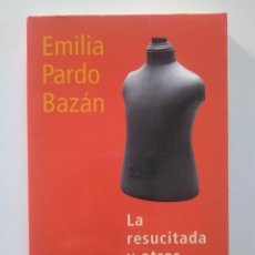 Libros de segunda mano: EMILIA PARDO BAZÁN: LA RESUCITADA Y OTROS RELATOS