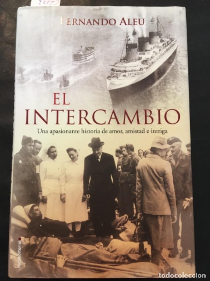Libros de segunda mano: EL INTERCAMBIO, FERNANDO ALEU - Foto 1