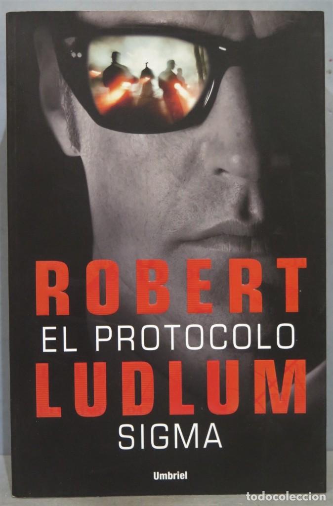 Libros de segunda mano: EL PROTOCOLO SIGMA. ROBERT LUDLUM - Foto 1