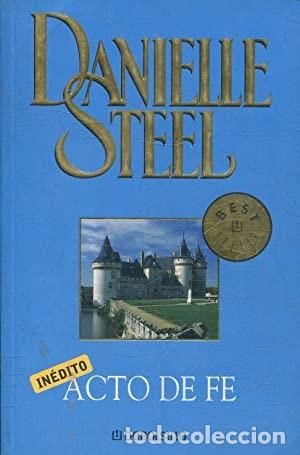 Libros de segunda mano: Acto de fe. Danielle Steel - Foto 1