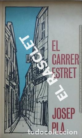 Libros de segunda mano: EL CARRER ESTRET - DE JOSEP PLA - Foto 1