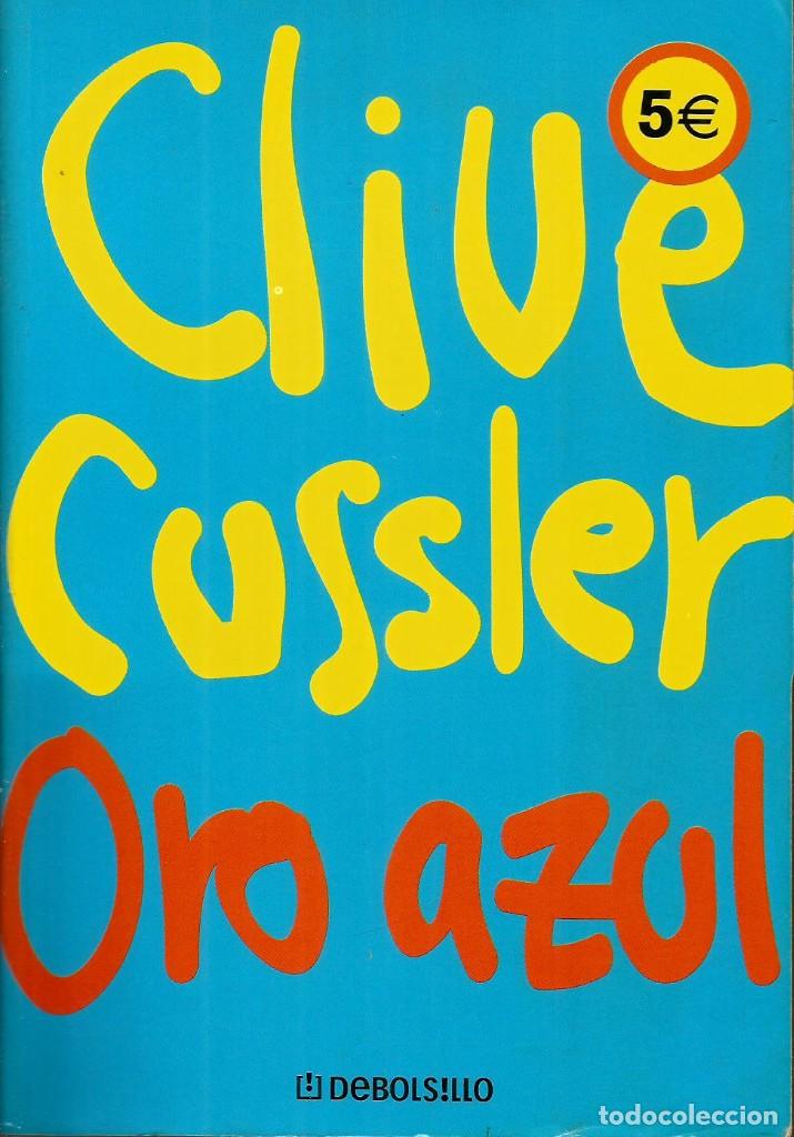 Libros de segunda mano: Oro azul. Clive Cussler - Foto 1