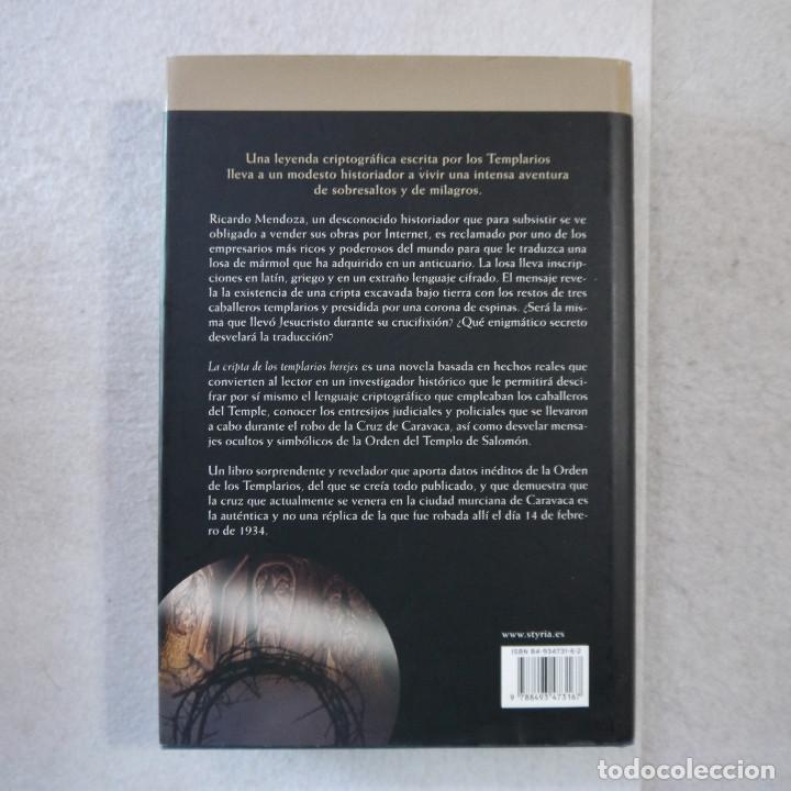 Libros de segunda mano: LA CRIPTA DE LOS TEMPLARIOS HEREJES - ANTONIO GALERA - EDICIONES STRYA - 2006 - 1.&ordf; EDICION - Foto 5