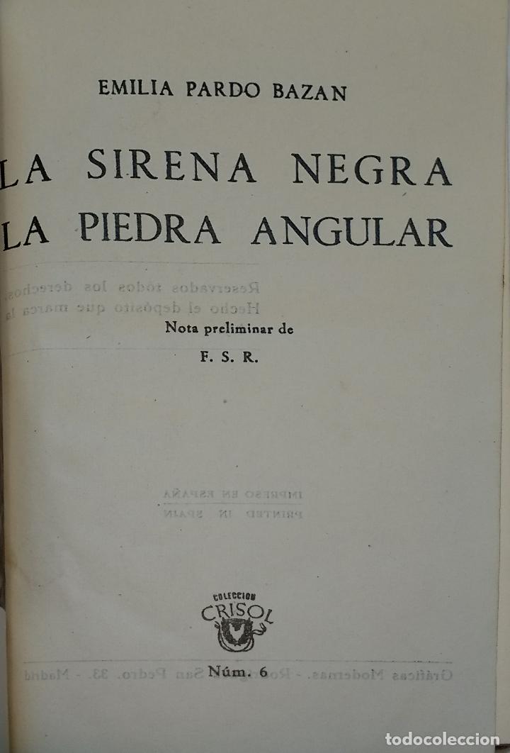 Libros de segunda mano: La sirena negra. La piedra angular - PARDO BAZAN - Foto 3