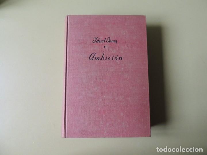 Libros de segunda mano: IDWAL JONES -- AMBICI&Oacute;N - Foto 1