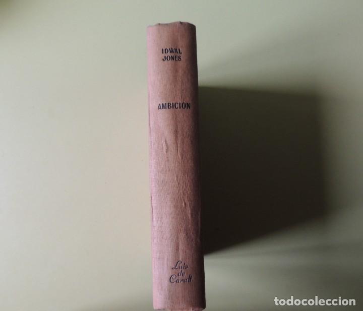 Libros de segunda mano: IDWAL JONES -- AMBICI&Oacute;N - Foto 2