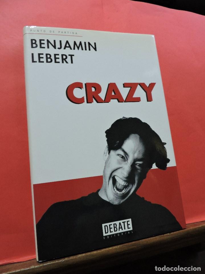 Libros de segunda mano: Crazy. LEBERT, Benjamin. Ed. Debate. - Foto 1