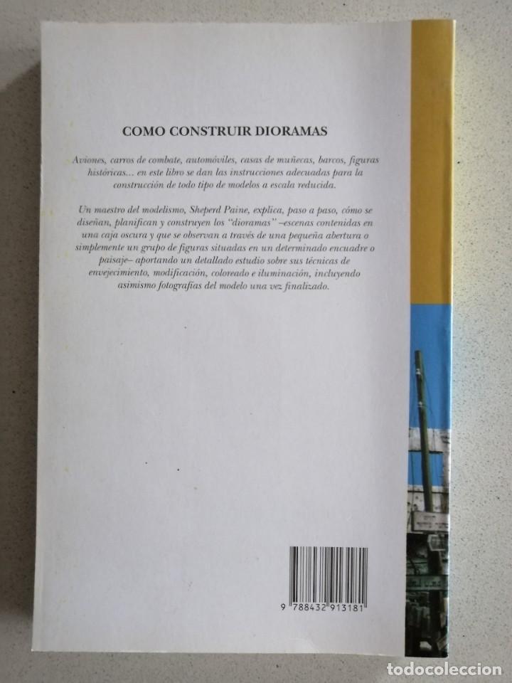Libros de segunda mano: COMO CONSTRUIR DIORAMAS - SHEPERD PAINE - Foto 2