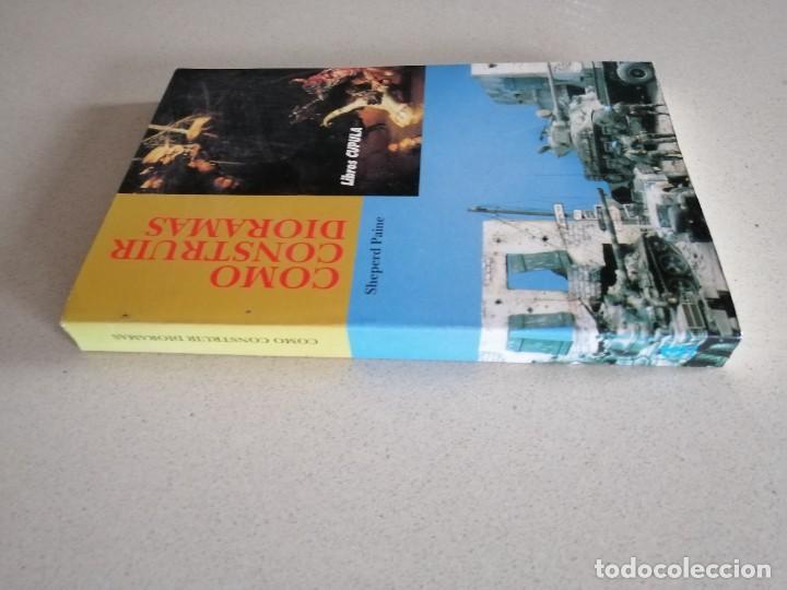 Libros de segunda mano: COMO CONSTRUIR DIORAMAS - SHEPERD PAINE - Foto 3