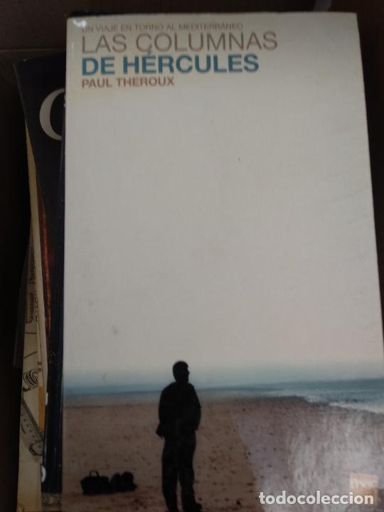 Libros de segunda mano: LAS COLUMNAS DE H&Eacute;RCULES / PAUL THEROUX / EDICIONES B - Foto 1