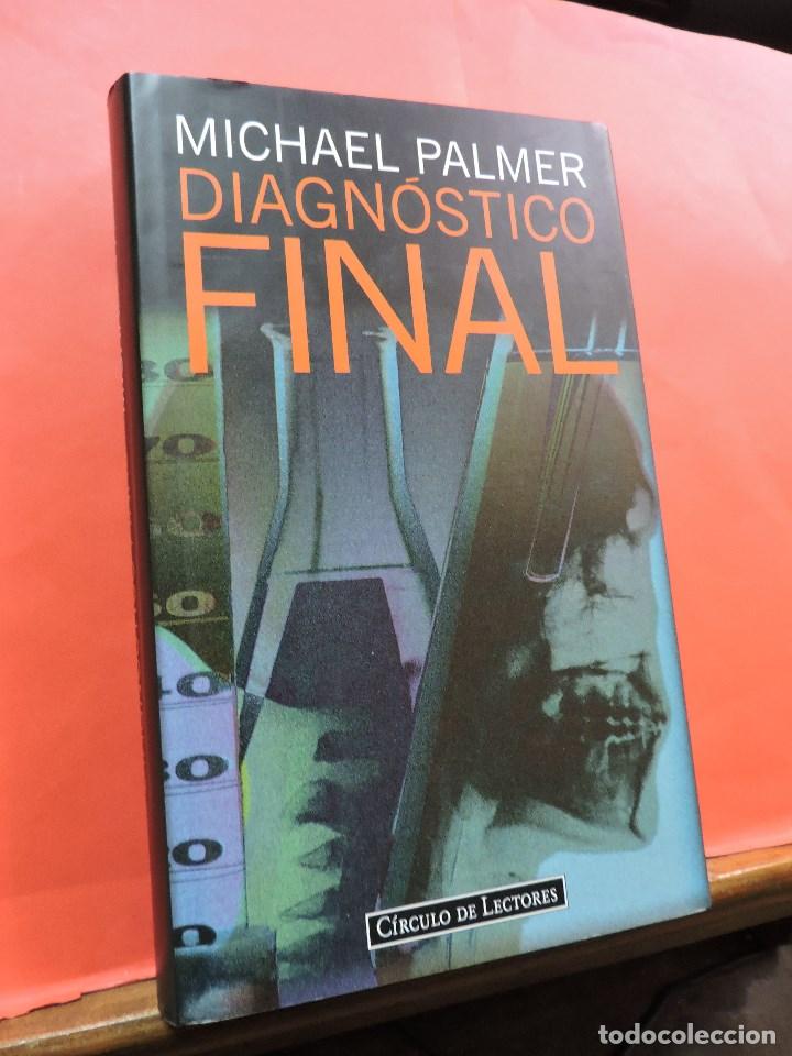 Libros de segunda mano: Diagn&oacute;stico Final. PALMER, Michael. Ed. C&iacute;rculo de Lectores - Foto 1