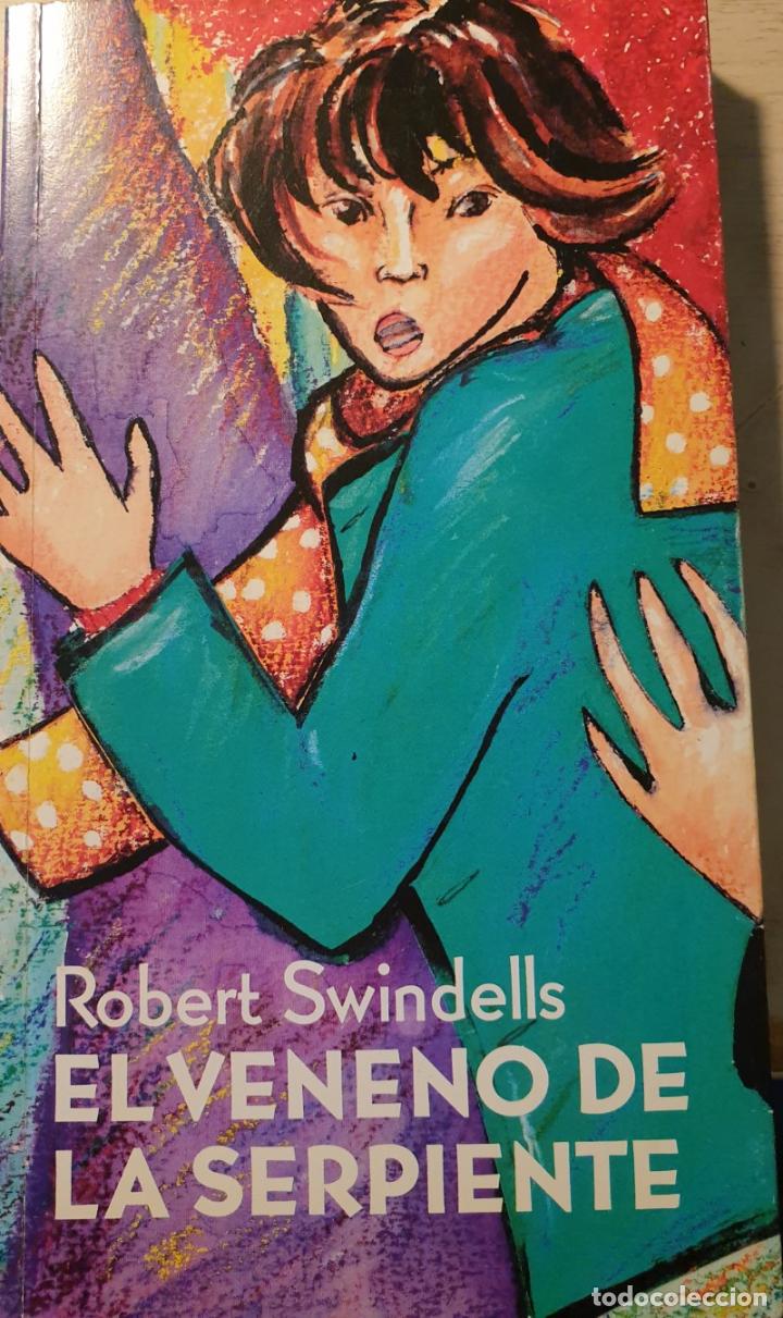 Libros de segunda mano: EL VENENO DE LA SERPIENTE. - SWINDELLS, Robert. - Foto 1