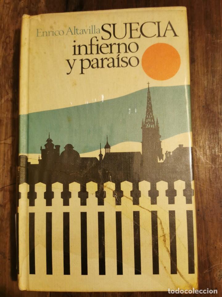 Gebrauchte B&uuml;cher: LIBRO 2377 SUECIA INFIERNO Y PARA&Iacute;SO ENRICO ALTAVILLA