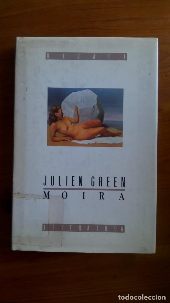 Libros de segunda mano: Moira. Julien Creen. Edit.: Debate. - Foto 1