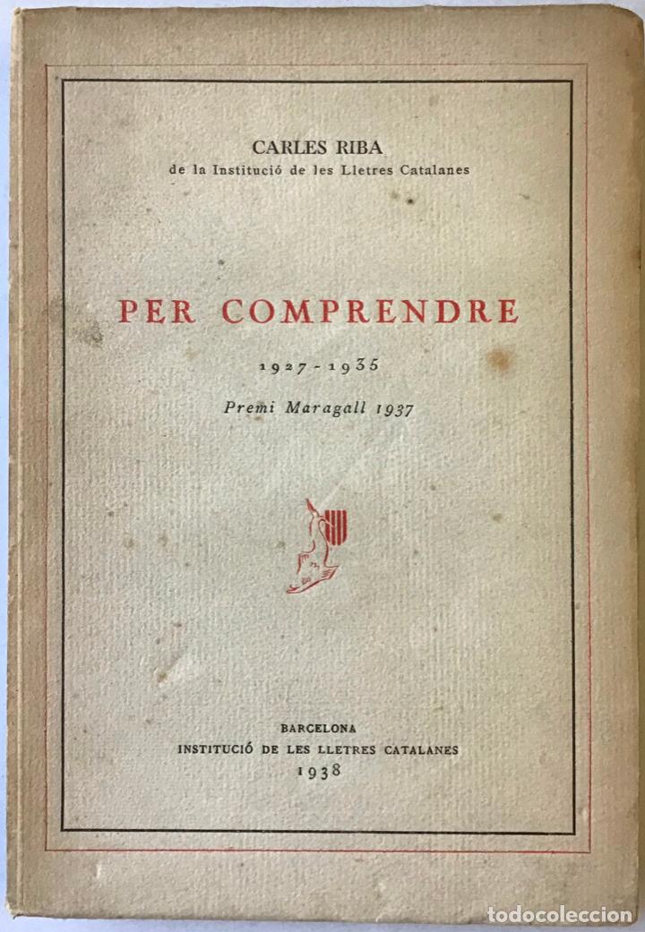 Libros de segunda mano: PER COMPRENDRE. (1927-1935). - RIBA, Carles. - Foto 1