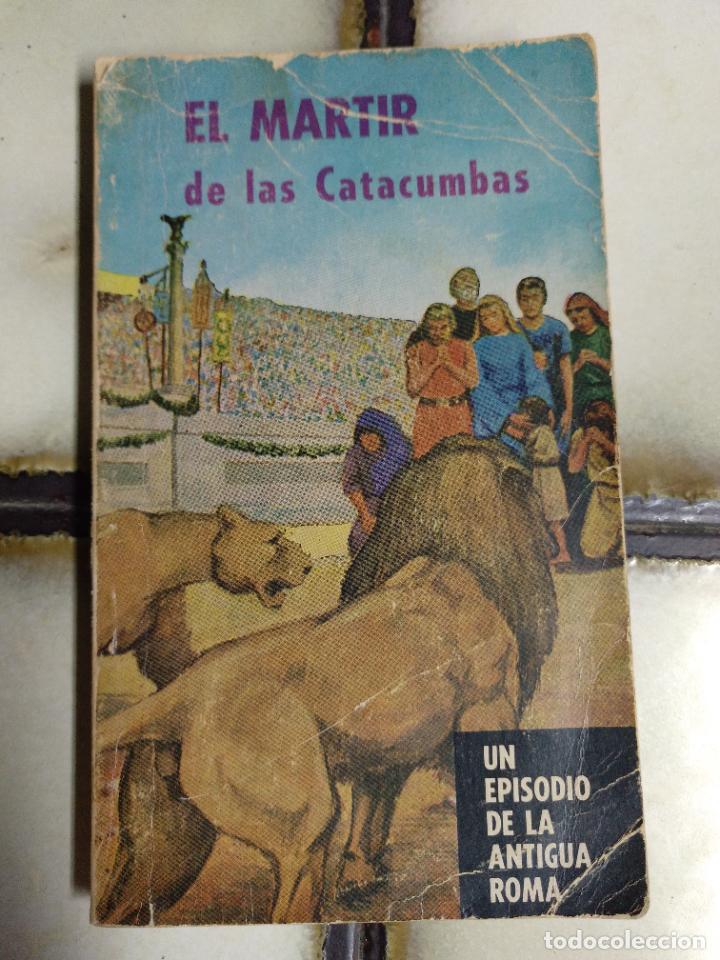 Livres d'occasion: El m&aacute;rtir de las catacumbas. Un episodio de la Antigua Roma