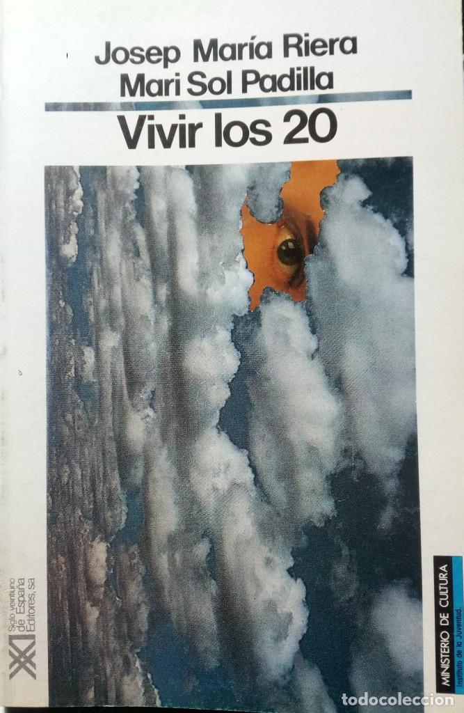 Livres d'occasion: VIVIR LOS 20, JOSEP MARIA RIERA, MARI SOL PADILLA