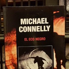 Livres d'occasion: MICHAEL CONNELLY - EL ECO NEGRO. Lote 230695135