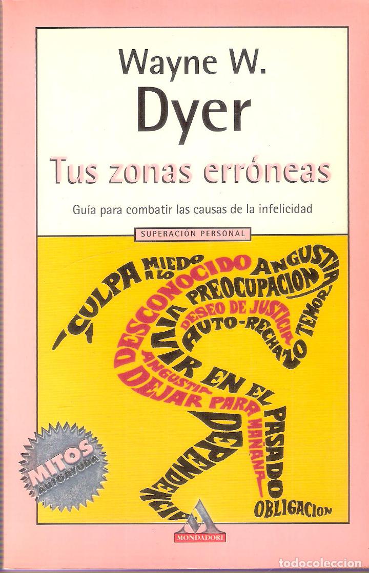 Libros de segunda mano: TUS ZONAS ERRONEAS - WAYNE W. DYER - Foto 1