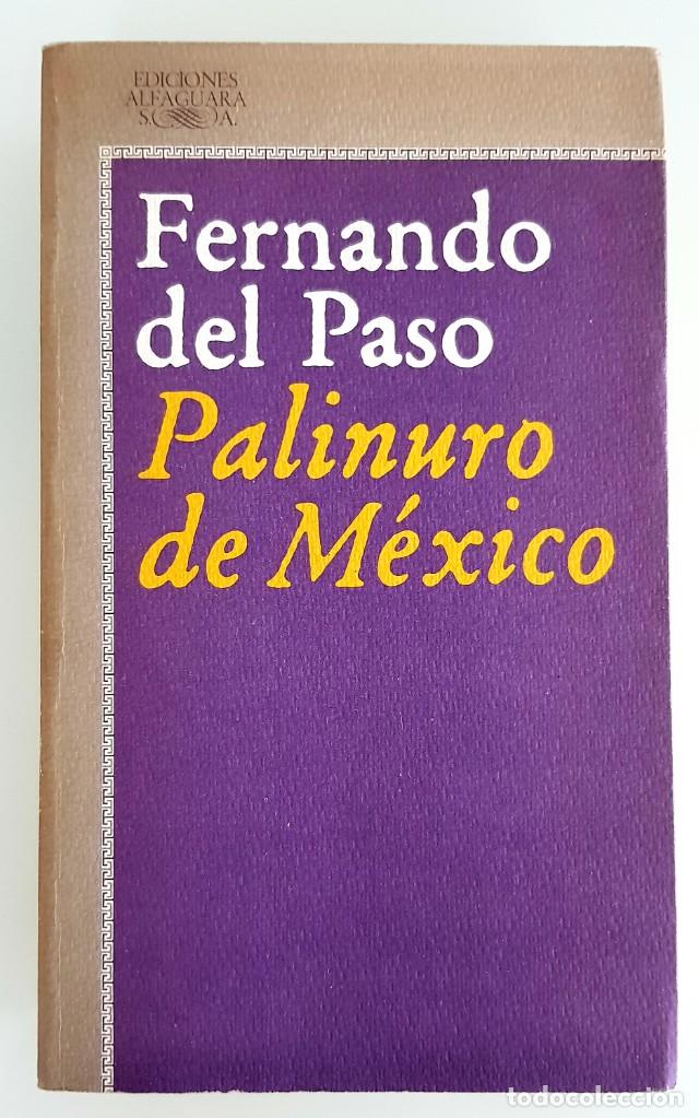 Libros de segunda mano: Palinuro de M&eacute;xico. Fernando del Paso - Foto 1
