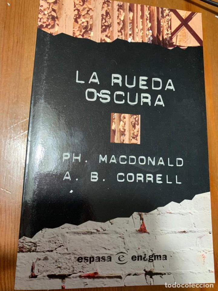 Libros de segunda mano: La rueda oscura - Ph. Macdonald - Foto 1